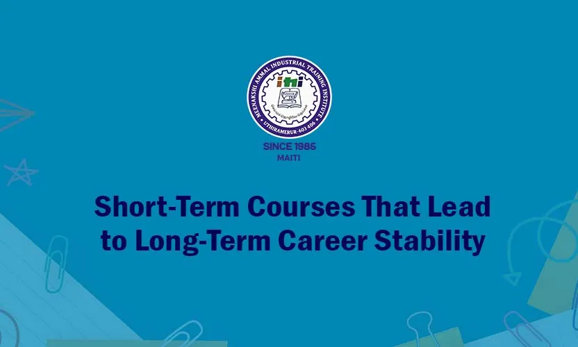 Short-Term Courses That Lead to Long-Term Career Stability